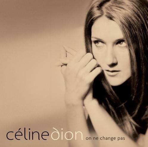 Celine Dion 席琳迪翁《On Ne Change Pas》2005年/WAV/快传